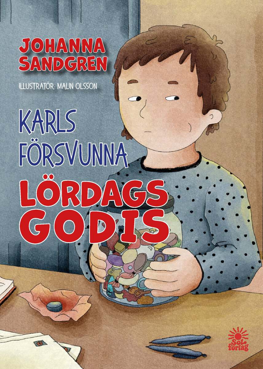 Johanna Sandgren : Karls försvunna lördagsgodis
