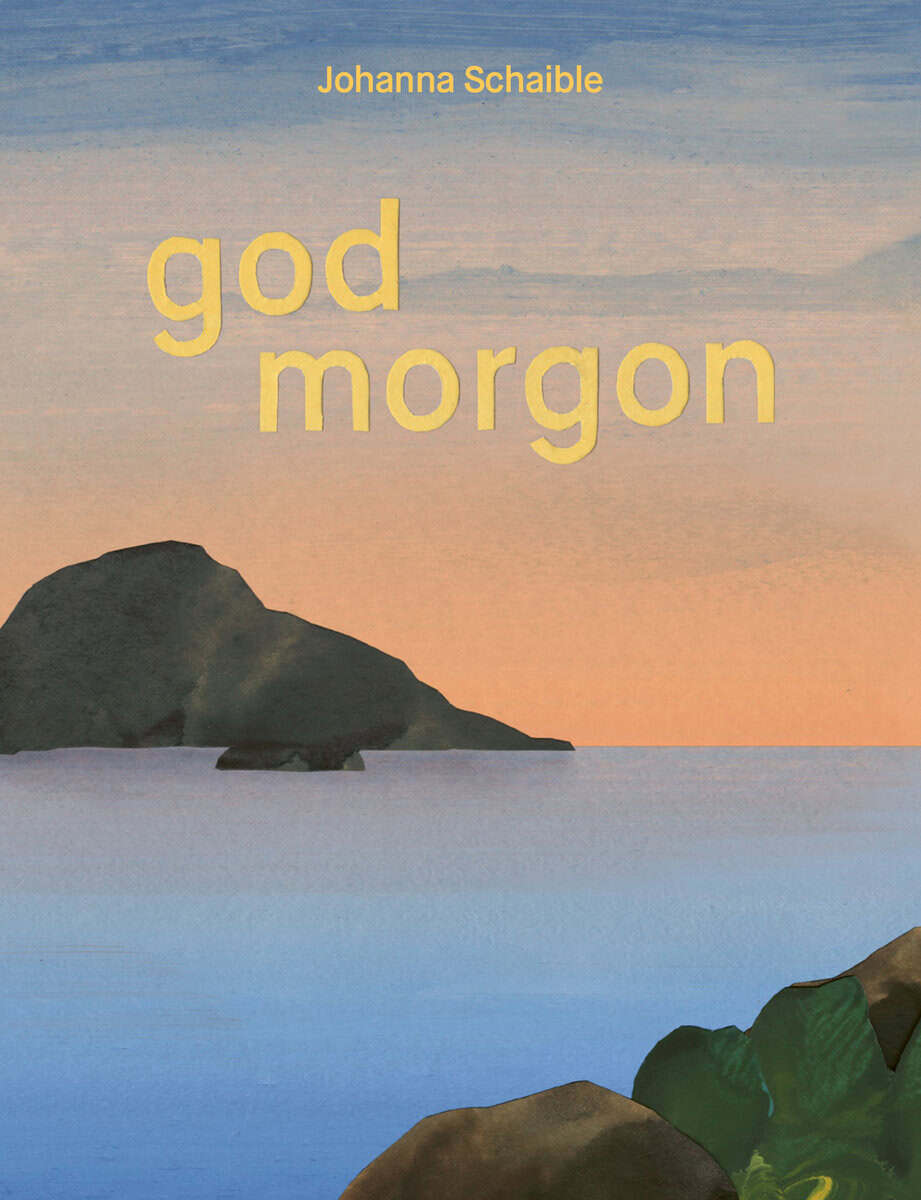 Johanna Schaible : God morgon/God natt