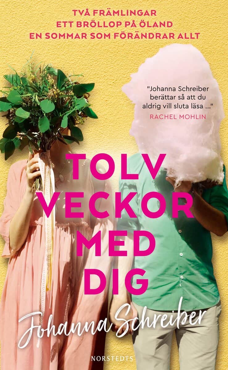Johanna Schreiber : Tolv veckor med dig