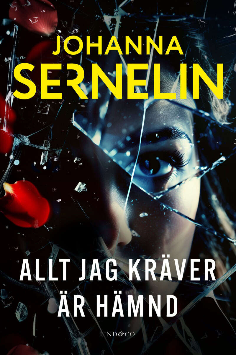 Johanna Sernelin : Allt jag kräver är hämnd