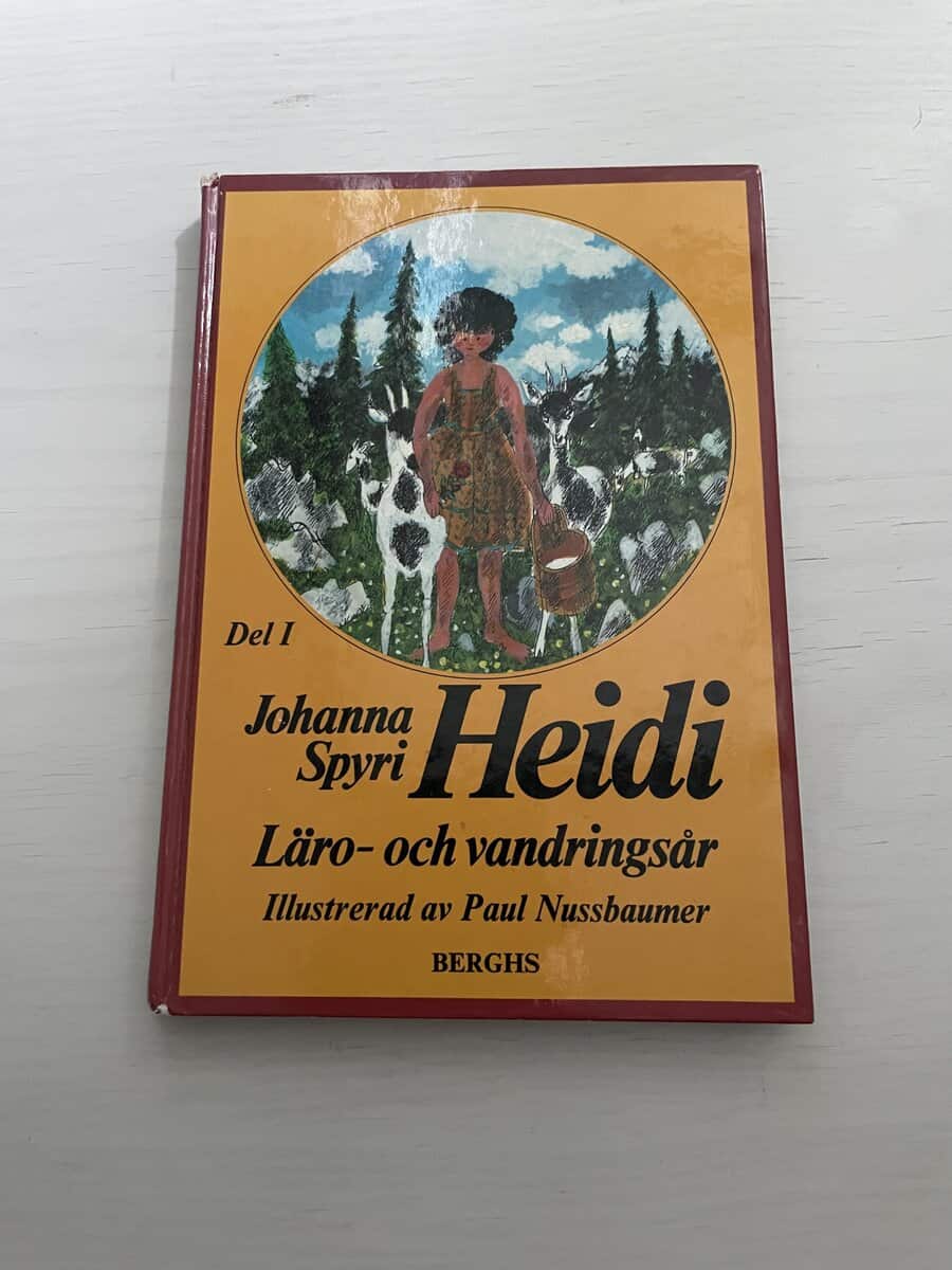 Johanna Spyri : Heidi - Läro- och vandringsår I (1)