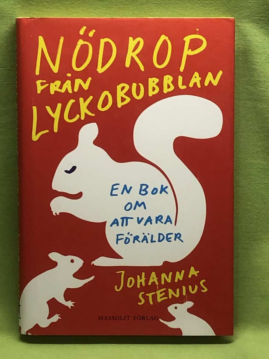 Johanna Stenius : Nödrop från lyckobubblan