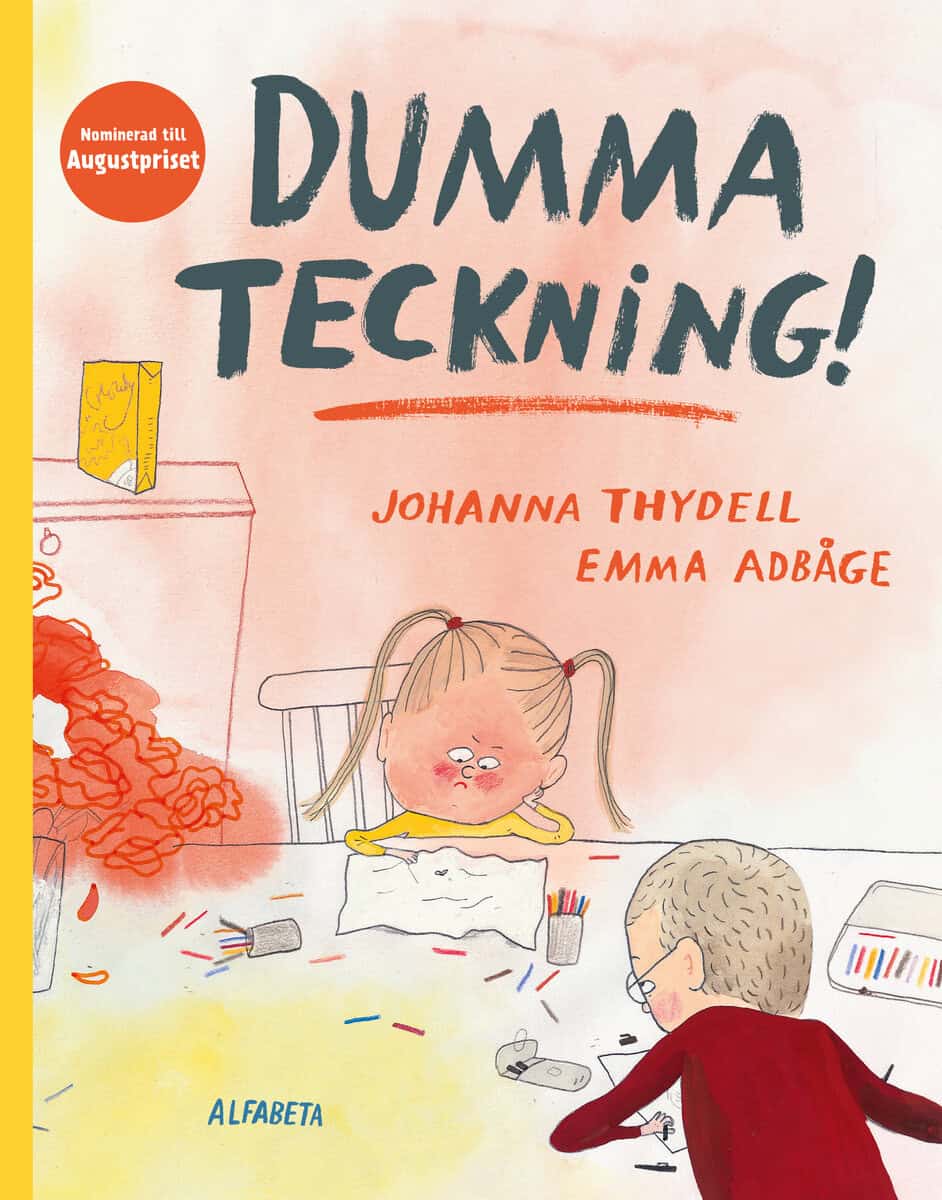 Johanna Thydell : Dumma teckning!