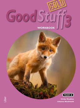 MacDonald, Johanna ; Wendéus, Ulrika : Good Stuff GOLD 3 Workbook