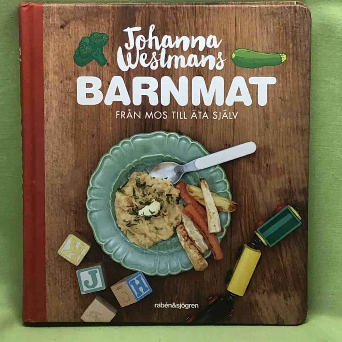 Johanna Westman : Johanna Westmans barnmat