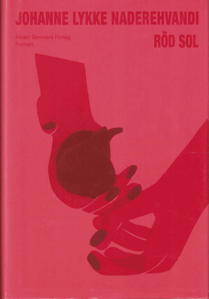 Johanne Lykke Naderehvandi : Röd sol
