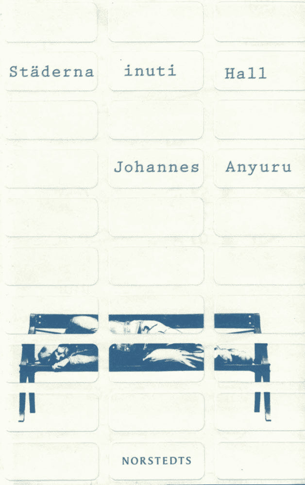 Johannes Anyuru : Städerna inuti Hall