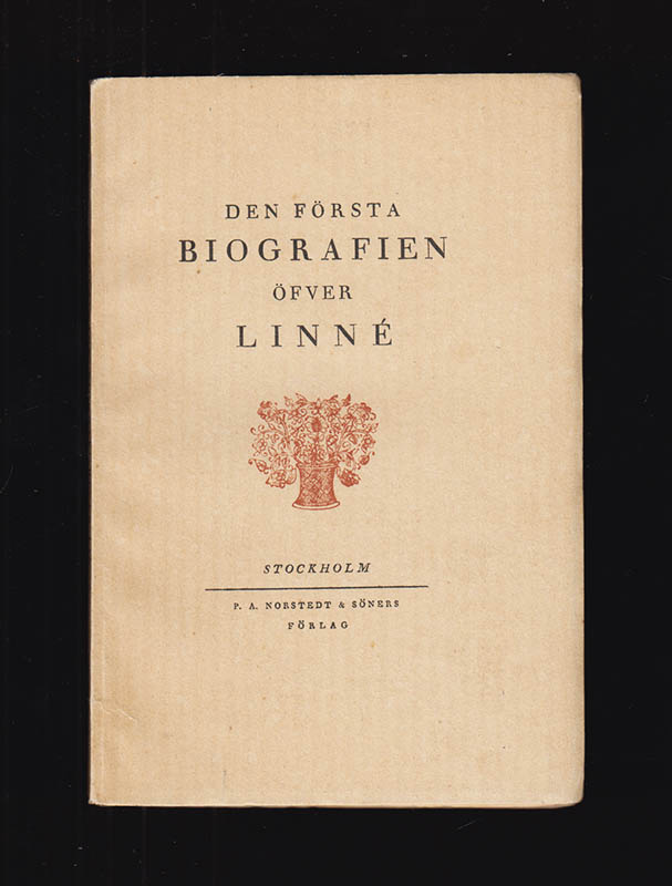 Johannes Brovallius : Den första biografien öfver Linné. Curriculum vitae Caroli Linnaei. För första gången utgifven på svenska språket af Johan Bergman (1864-1951)