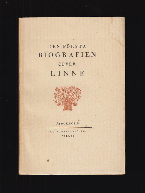 Johannes Brovallius : Den första biografien öfver Linné. Curriculum vitae Caroli Linnaei. För första gången utgifven på svenska språket af Johan Bergman (1864-1951)