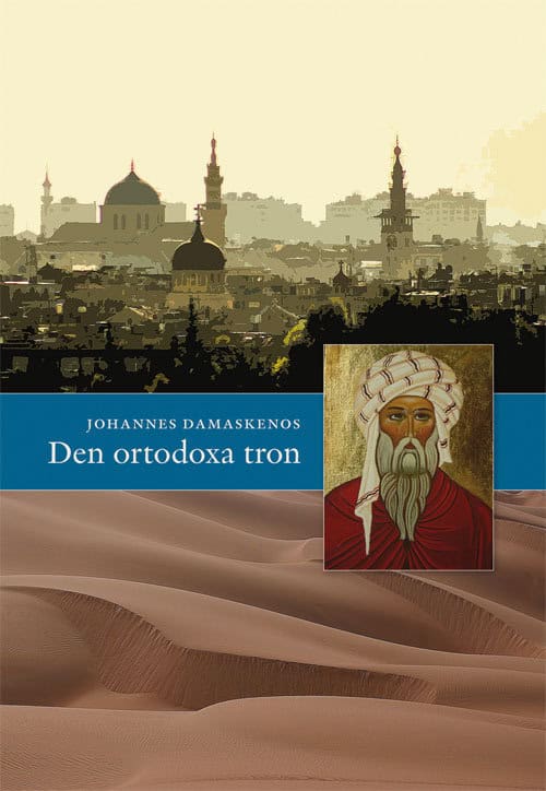 Johannes Damaskenos : Den ortodoxa tron