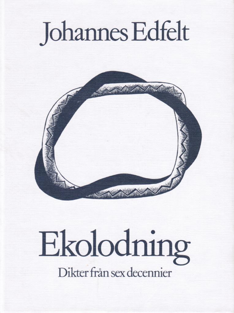 Johannes Edfelt : Ekolodning. Dikter från sex decennier