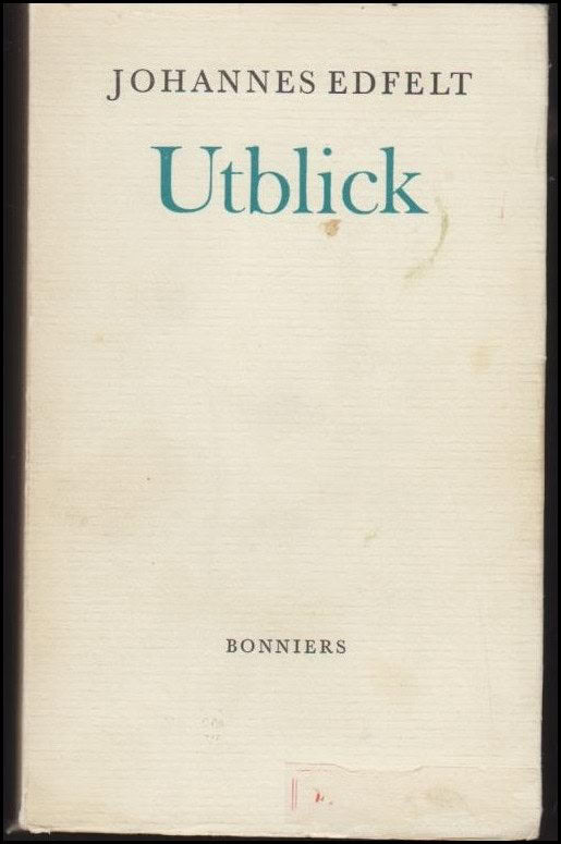 Johannes Edfelt : Utblick