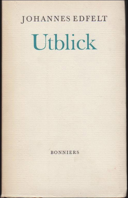 Johannes Edfelt : Utblick