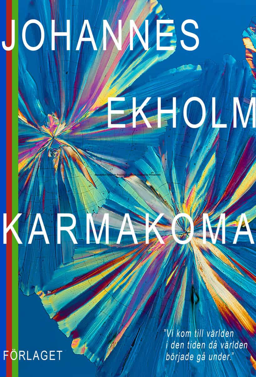 Johannes Ekholm : Karmakoma