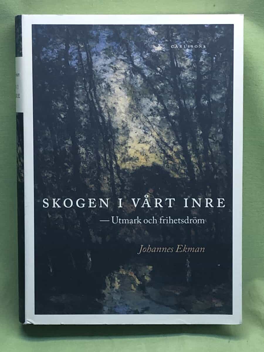 Johannes Ekman : Skogen i vårt inre
