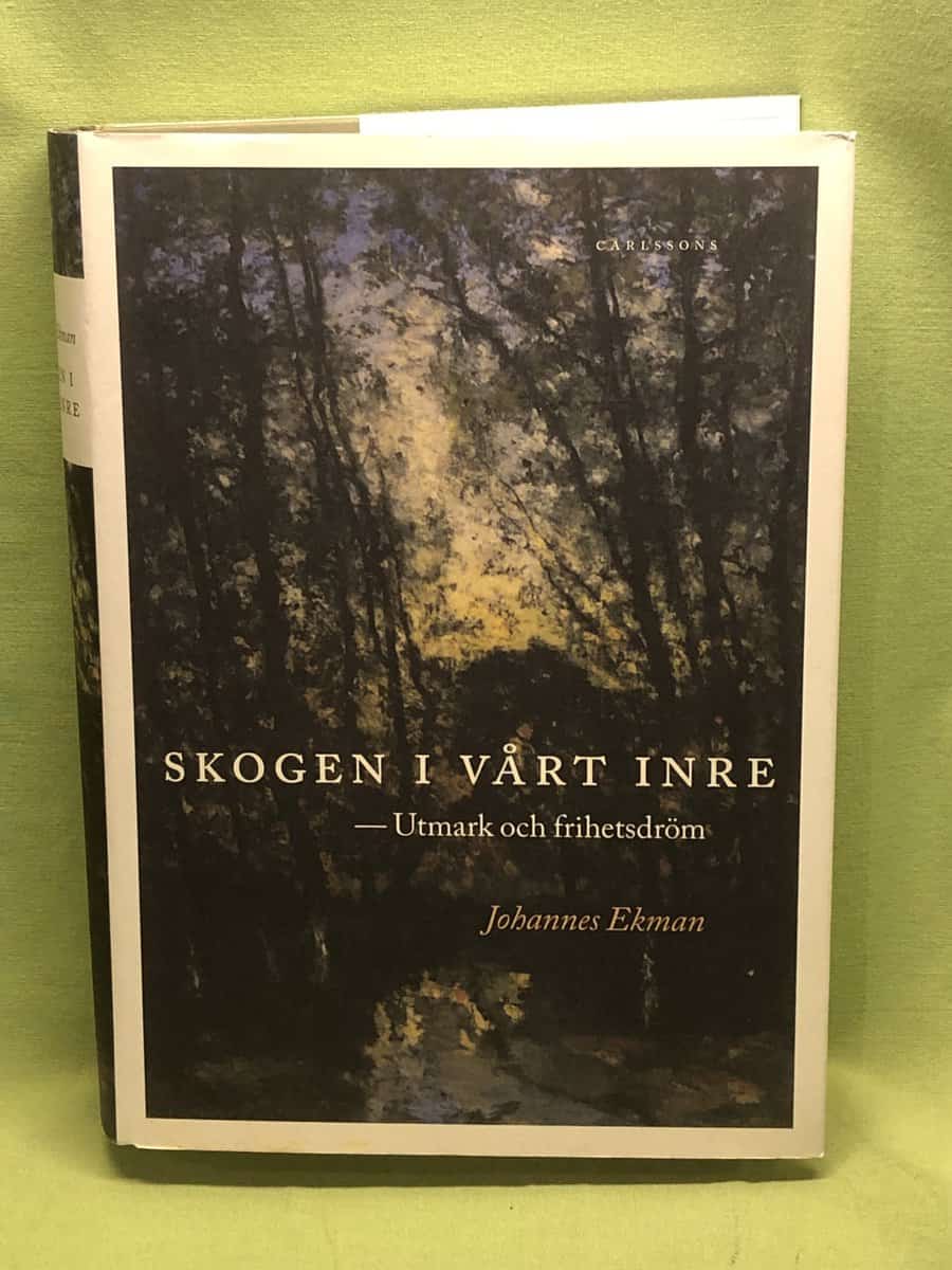 Johannes Ekman : Skogen i vårt inre