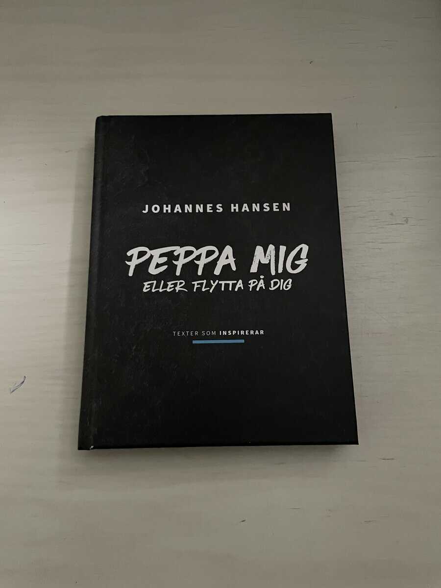 Johannes Hansen : Peppa mig eller flytta på dig