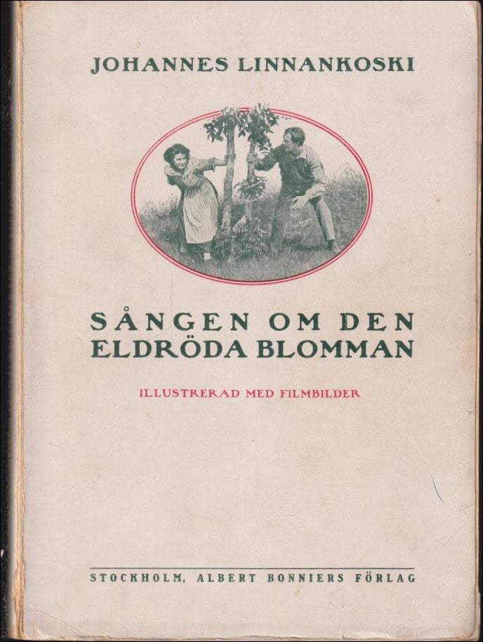 Johannes Linnankoski : Sången om den eldröda blomman