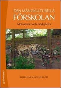 Johannes Lunneblad : Den mångkulturella förskolan
