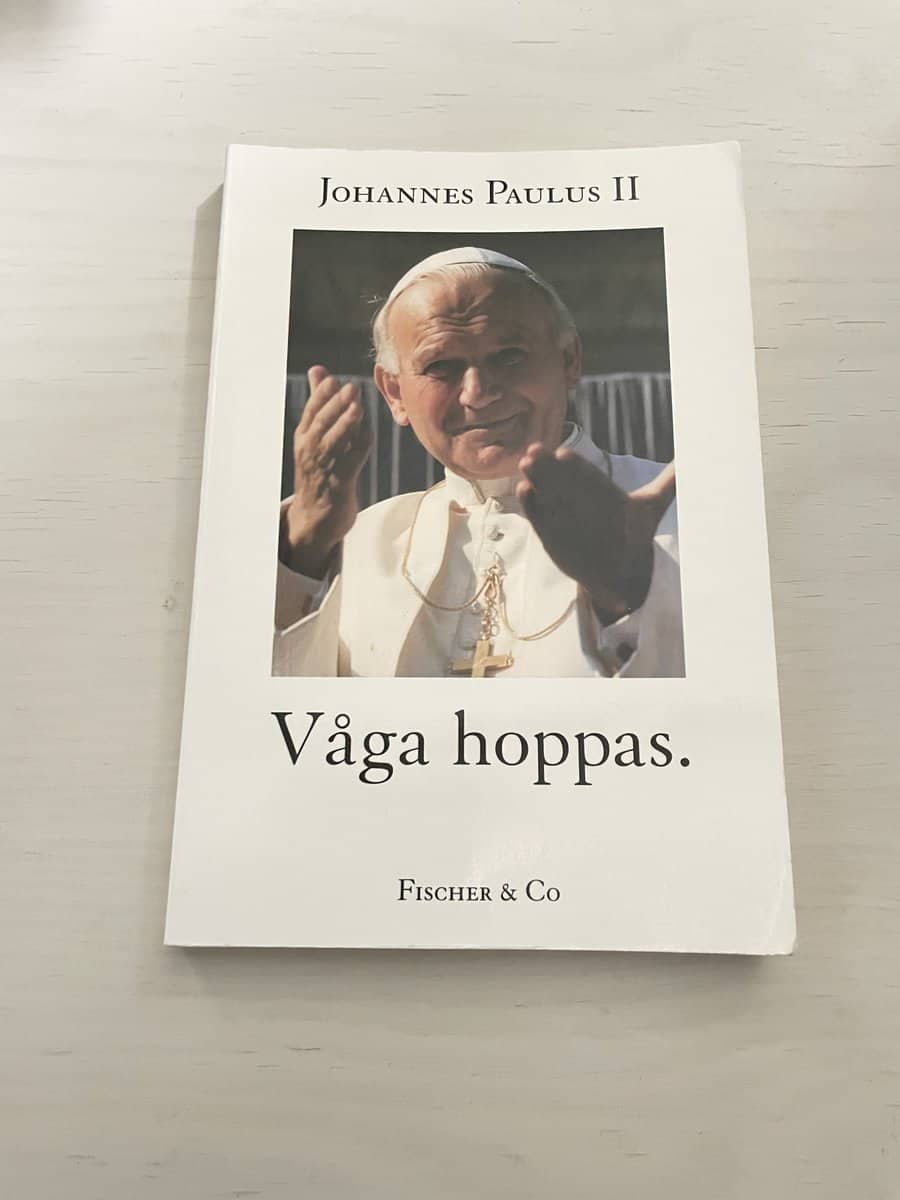 Johannes Paulus : Våga hoppas