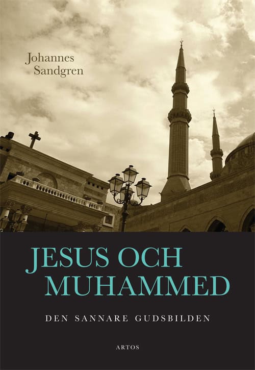 Johannes Sandgren : Jesus och Muhammed