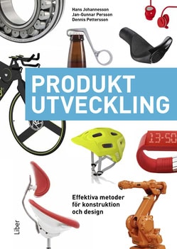 Johannesson, Hans ; Persson, Jan-Gunnar ; Pettersson, Dennis : Produktutveckling