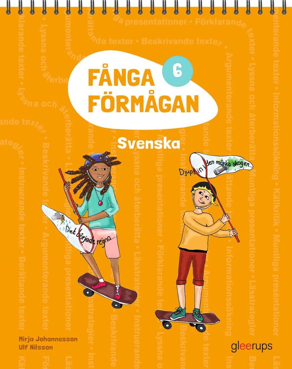 Johannesson, Mirja ; Nilsson, Ulf : Fånga förmågan 6 Svenska