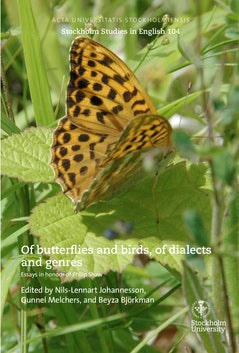 Johannesson, Nils-Lennart ; Melchers, Gunnel ; Björkman, Beyza : Of butterflies and birds, of dialects and genres : essays in honour of Philip Shaw