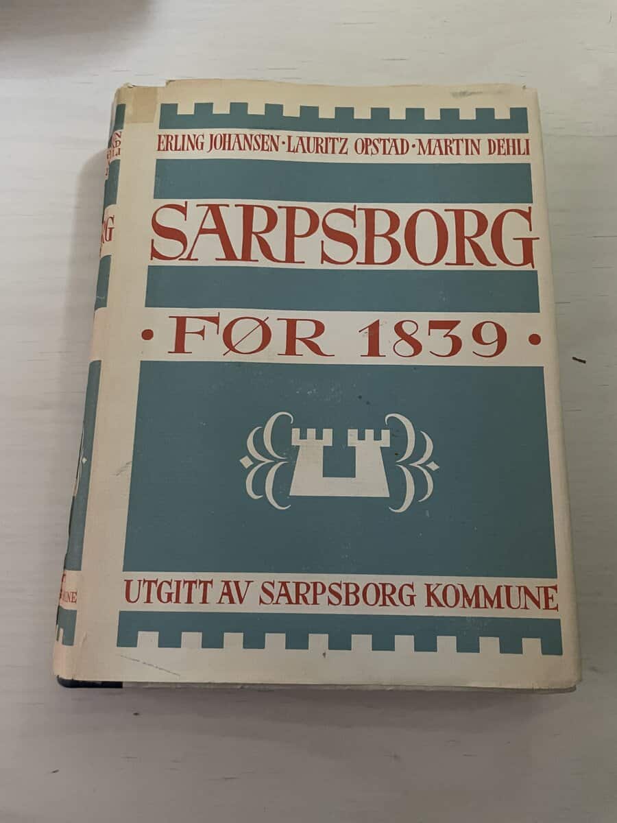 Johansen, Erling m.fl. : Sarpsborg før 1839 volym 1