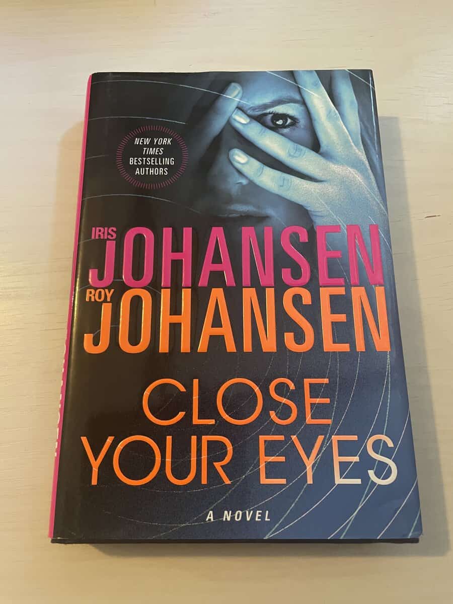 Johansen, Iris; Roy : Close Your Eyes
