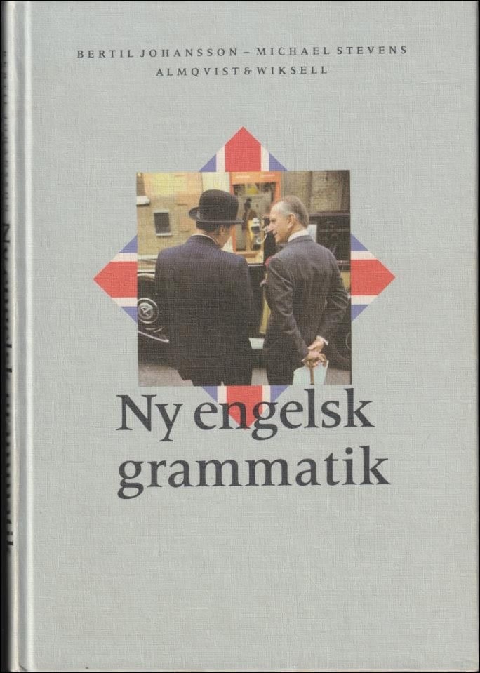Johansson, Bertil ; Stevens, Michael : Ny engelsk grammatik
