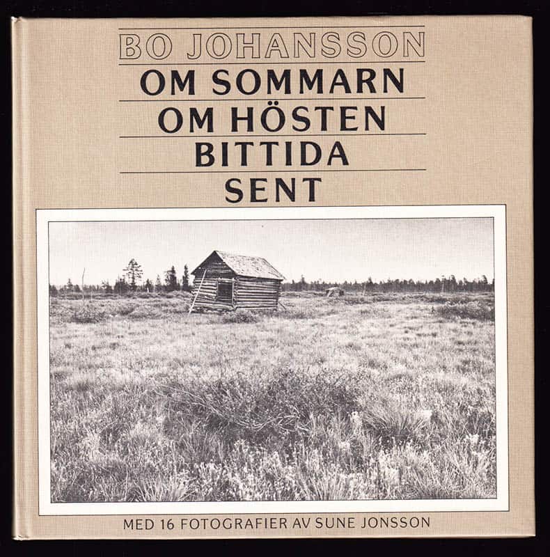 Johansson, Bo (1925-2017) ; Jonsson, Sune (1930-2009) : Om sommarn, om hösten, bittida, sent