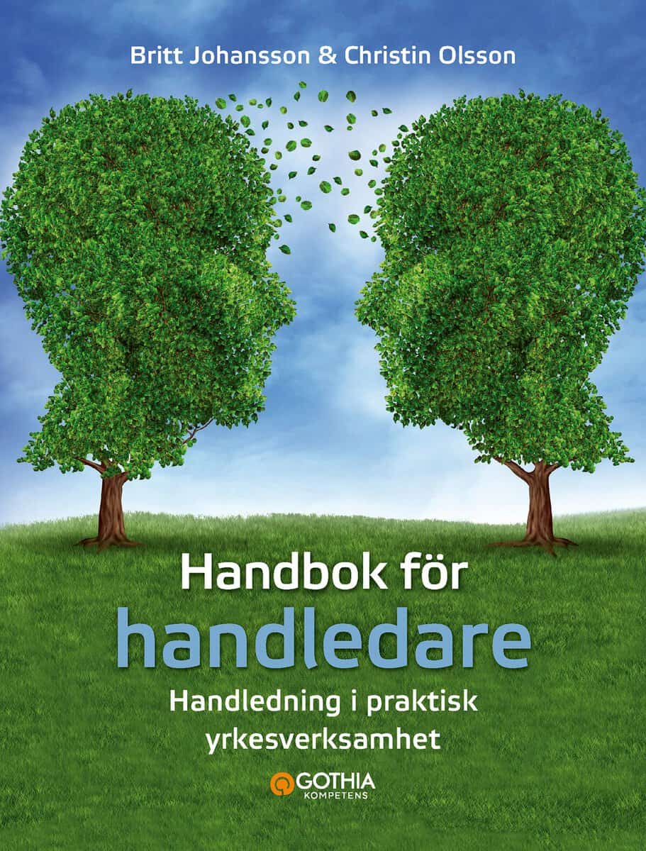 Johansson, Britt ; Olsson, Christin : Handbok för handledare : handledning i praktisk yrkesverksamhet
