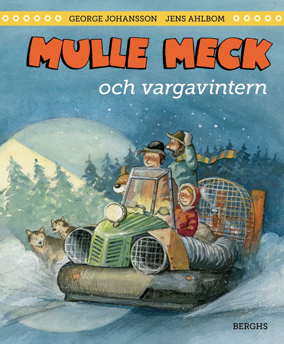 Johansson, George ; Ahlbom, Jens : Mulle Meck och vargavintern