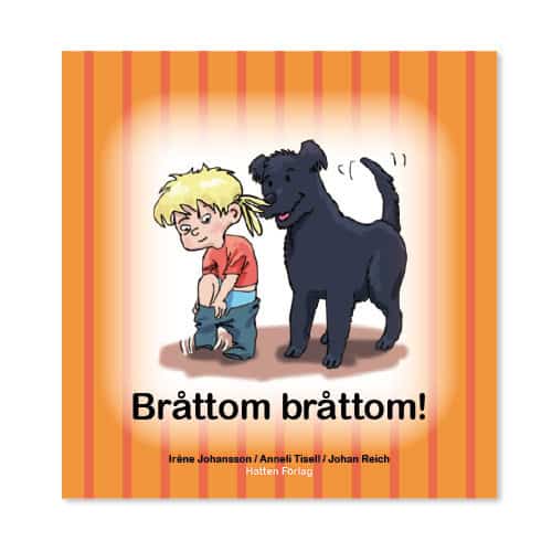Johansson, Iréne ; Tisell, Anneli : Bråttom bråttom!
