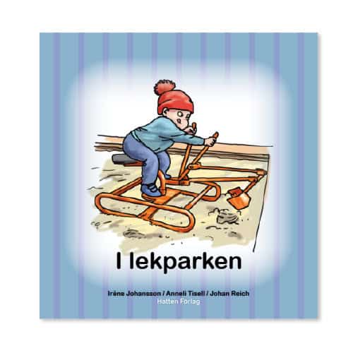 Johansson, Iréne ; Tisell, Anneli : I lekparken