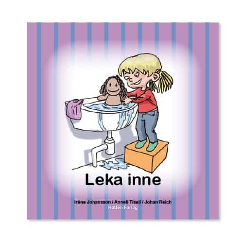 Johansson, Iréne ; Tisell, Anneli : Leka inne
