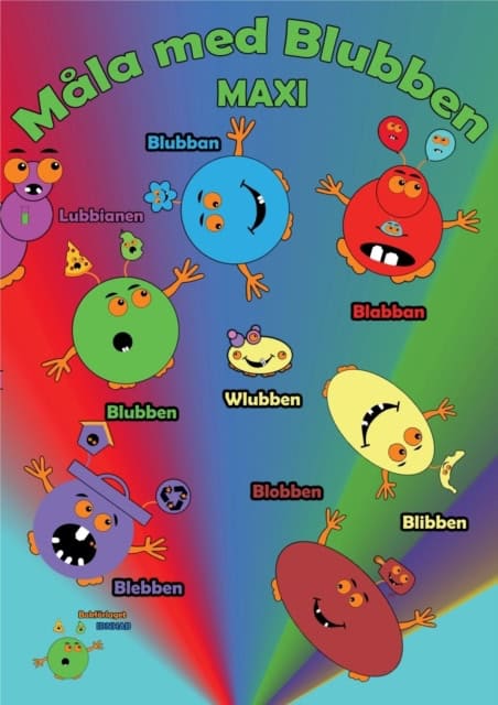 Johansson, Peter ; Källman, Annika : Blubben och Blubbianerna : måla med Blubben MAXI