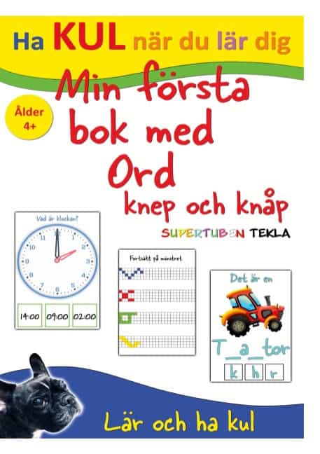 Johansson, Peter ; Källman, Annika : Min första bok med ord, knep och knåp - med Supertuben Tekla