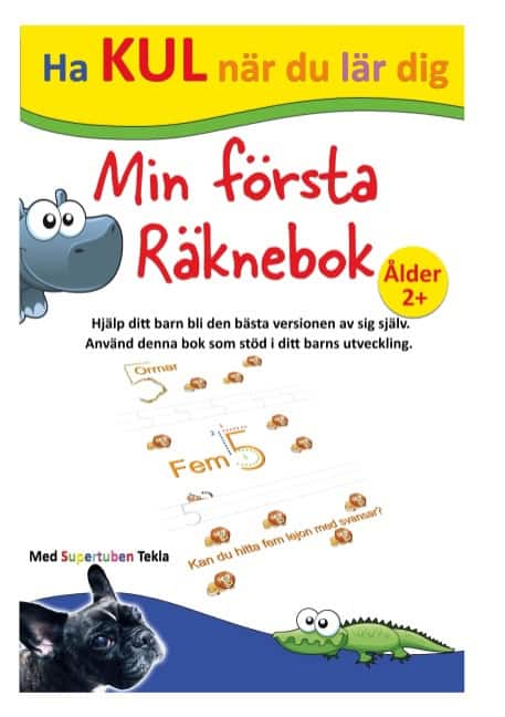 Johansson, Peter ; Källman, Annika : Min första räknebok - med Supertuben Tekla