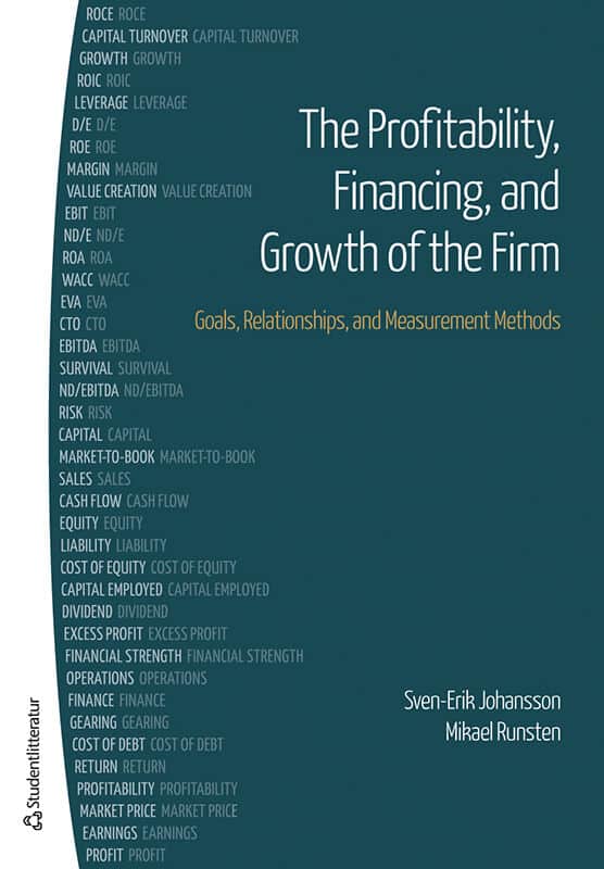 Johansson, Sven-Erik ; Runsten, Mikael : The profitability, financing and growth of the firm : goals, relationships, and measurement methods