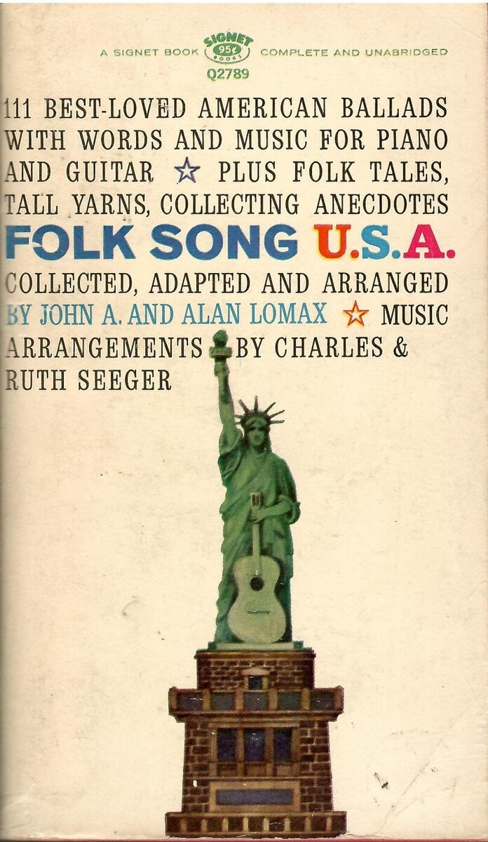 Lomax, John A. and Lomax, Alan : Folk song U.S.A. The 111 Best American Ballads