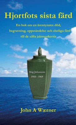 John A. Waerner : Hjortfots sista färd