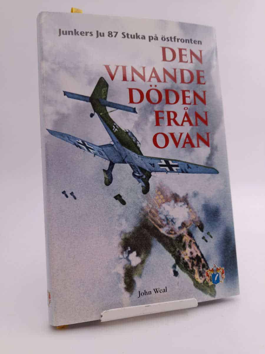 John A. Weal : Den vinande döden från ovan