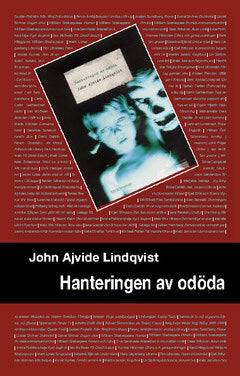 John Ajvide Lindqvist : Hanteringen av odöda