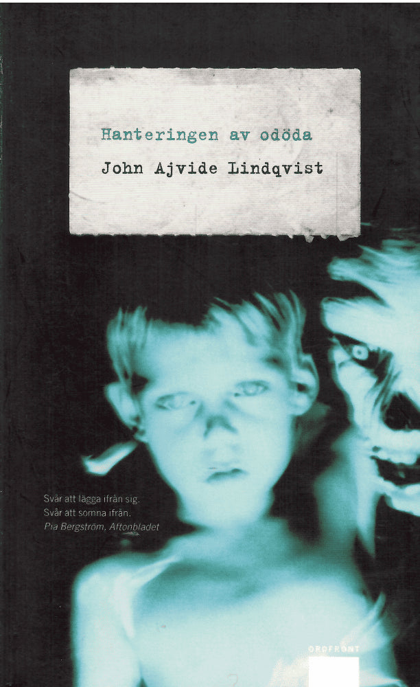 John Ajvide Lindqvist : Hanteringen av odöda