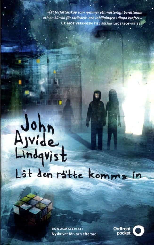 John Ajvide Lindqvist : Låt den rätte komma in