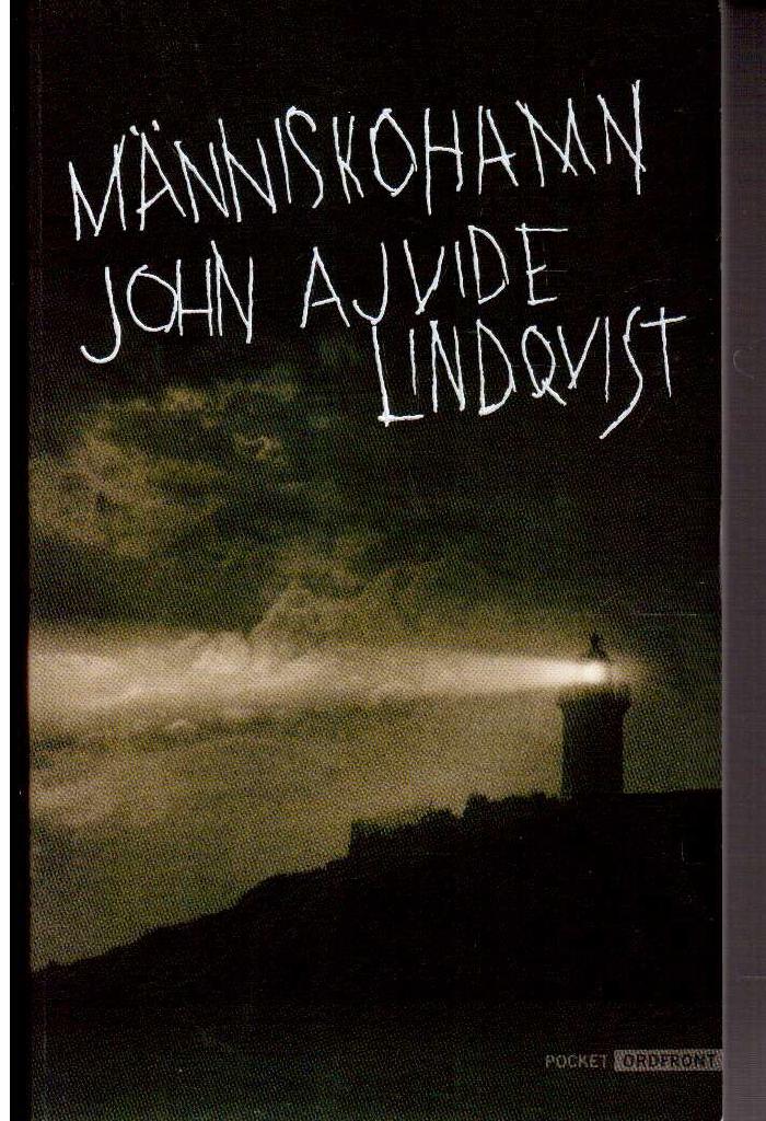 John Ajvide Lindqvist : Människohamn