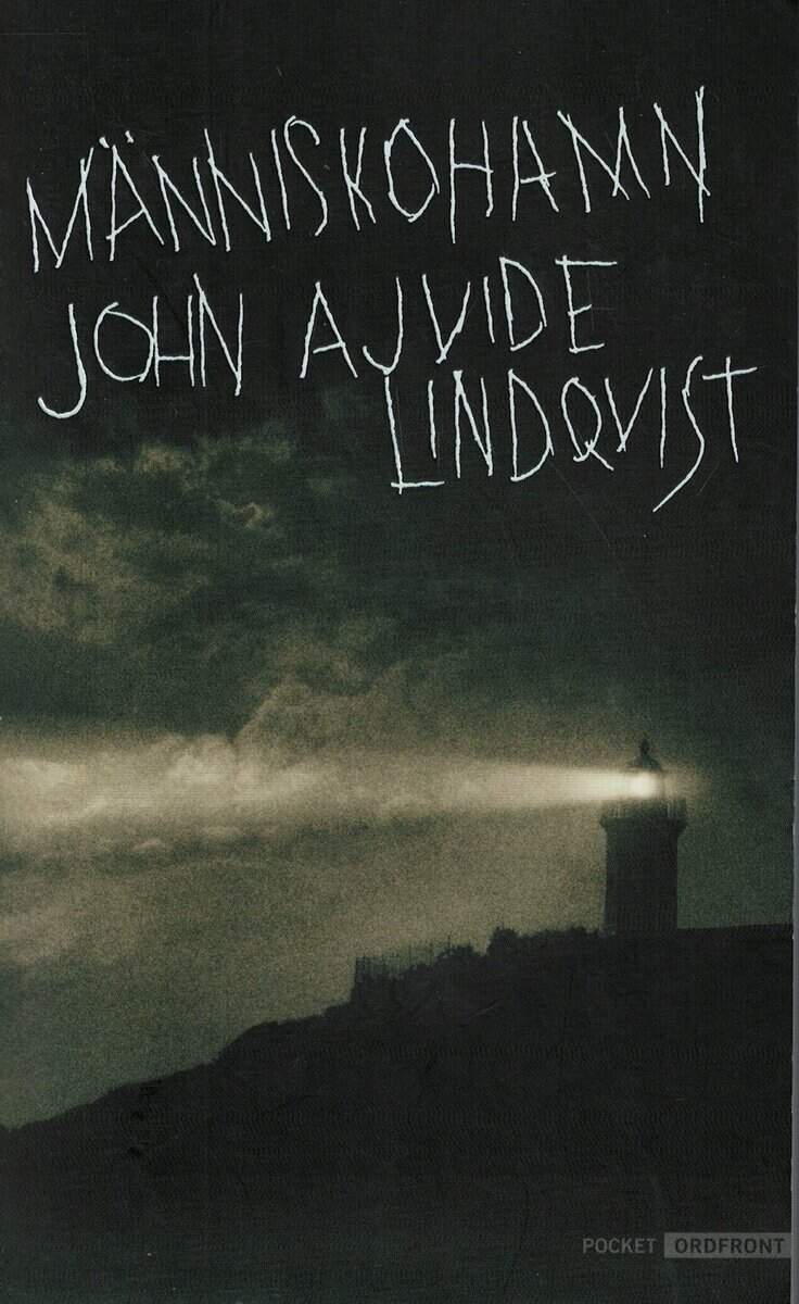 John Ajvide Lindqvist : Människohamn
