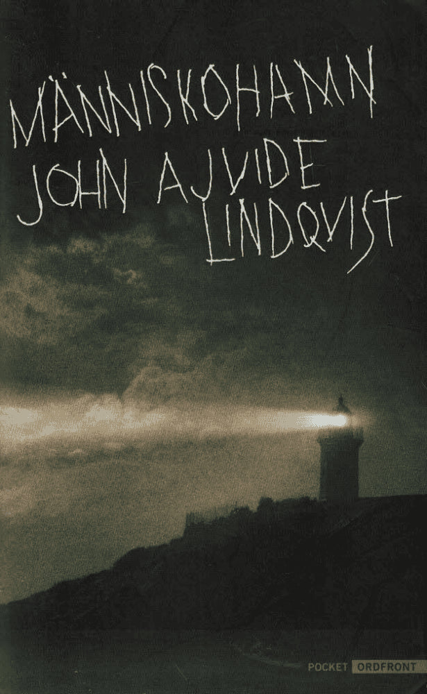 John Ajvide Lindqvist : Människohamn